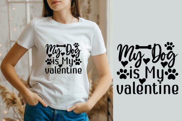 Download About My Dog is My Valentine SVG Design - Valentine svg design Collection