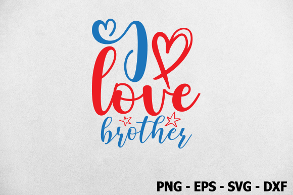Download I Love Brother, Valentine SVG Design - Valentine svg design Collection